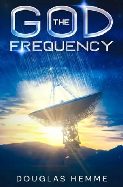 The God Frequency by Douglas Hemme