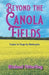 Beyond the Canola Fields: Tropics to Taiga by Motorcycle by Michael Alan Fitterling, Michael Alan Fitterling