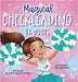 The Magical Cheerleading Tryouts: A Children's Book about Building Confidence and Finding New Passions after Disappointment by Jennifer Hocutt Wright