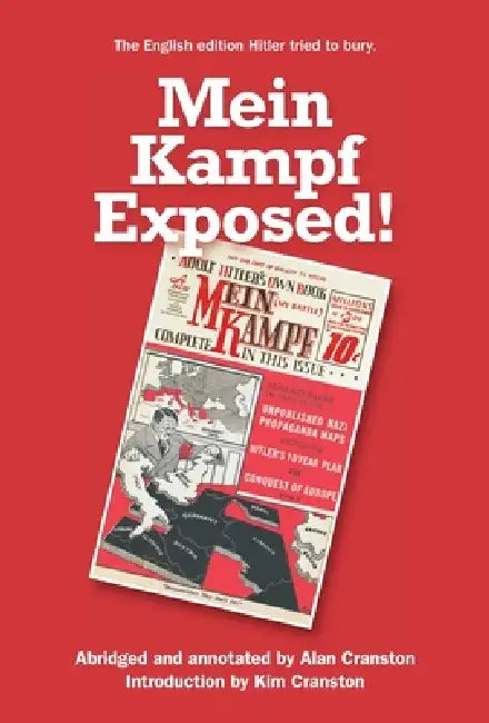 Mein Kampf Exposed!: The English Edition Hitler Tried to Bury by Mary Wald, Kim Cranston, Alan Cranston