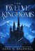 The Twelve Kingdoms by Dana A. Caldwell