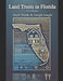 Land Trusts in Florida: For Privacy, Liability Protection, Avoiding Probate, Ease of Ownership and 30 More Benefits by Joseph E. Seagle
