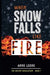 When Snow Falls Like Fire by Leone, Anne