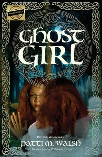 Ghost Girl by Walsh, Patti M.