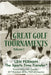 Great Golf Tournaments by Ferman, Len