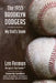 The 1955 Brooklyn Dodgers - My Dad's Team by Tom Villante, Len Ferman
