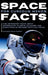 Space Facts for Curious Minds: 5,705 Astronomy Facts About Astronauts, Planets, Galaxies and Everything In Between with Fun Trivia by Pantheon Space Academy