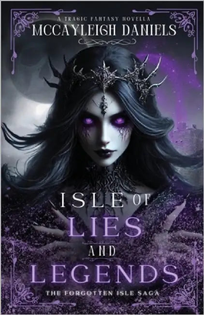 Isle of Lies and Legends by Daniels, McCayleigh