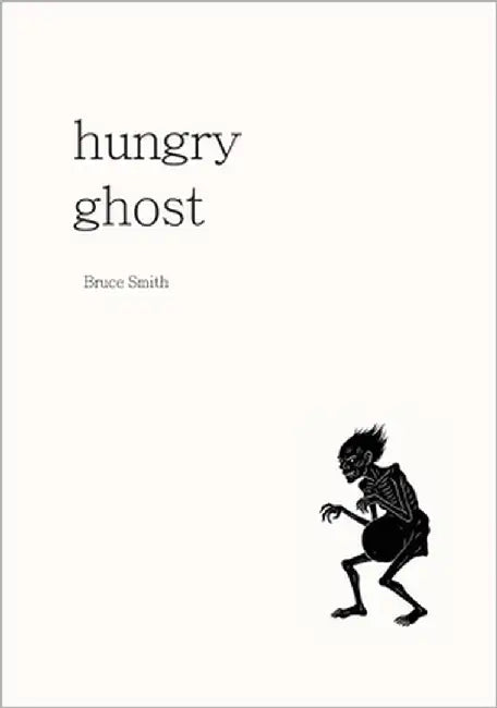 Hungry Ghost by Smith, Bruce