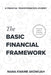 The Basic Financial Framework: A Financial Transformation Journey by Nana Kwame Akowuah