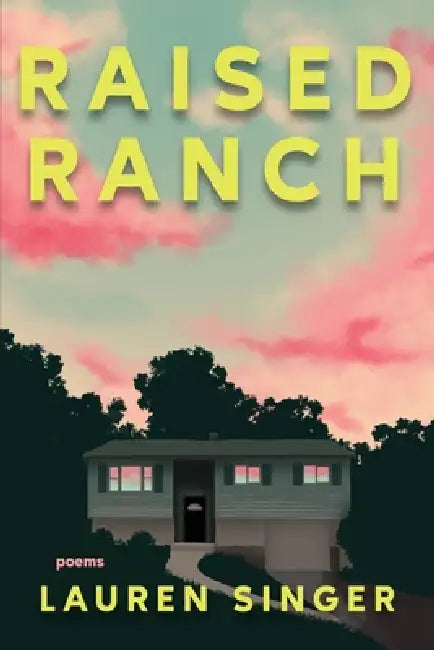 Raised Ranch by Lauren Singer