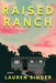 Raised Ranch by Lauren Singer