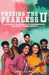 Freeing the Fearless U: A Student's Blueprint to Overcoming Fear and Rising to New Heights by Jasmine 'Jaye' Smith