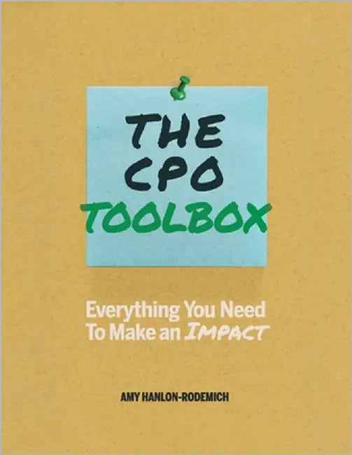 The CPO Toolbox: Everything You Need to Make an IMPACT by Hanlon-Rodemich, Amy