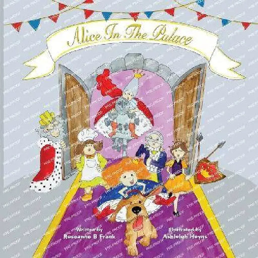 Alice in the Palace by Ashleigh Heyns, Roseanne Baxter Frank