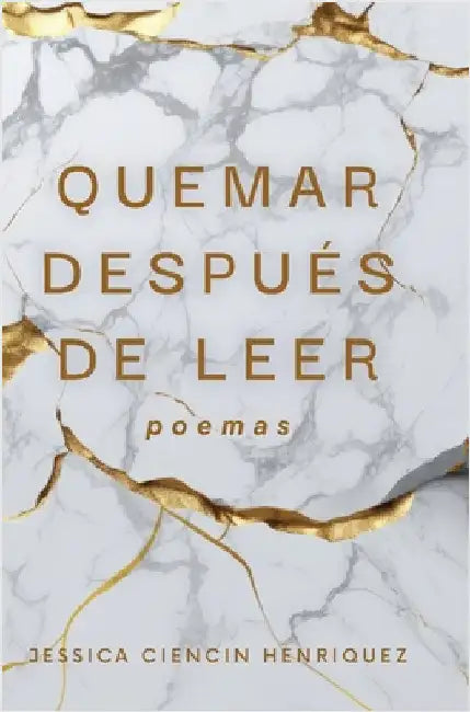 Quemar Despues de Leer by Ciencin Henriquez, Jessica