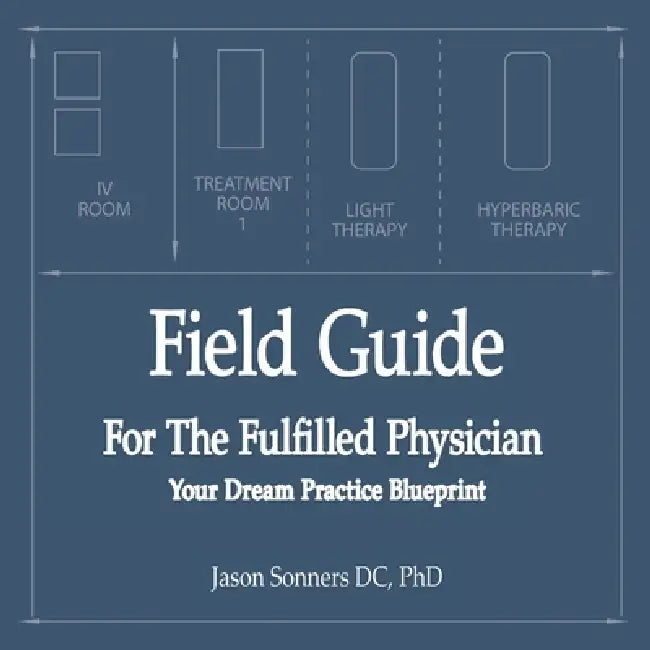 Field Guide for the Fulfilled Physician by Jason Sonners