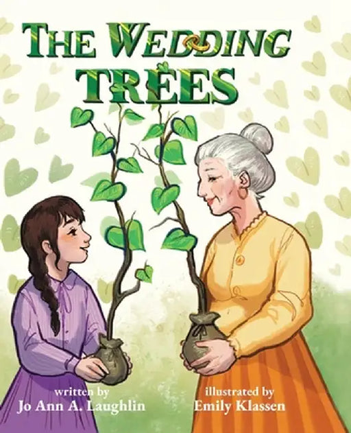 The Wedding Trees by Jo Ann a. Laughlin