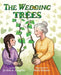 The Wedding Trees by Jo Ann a. Laughlin