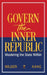 Govern the Inner Republic: Mastering the State Within by Lawrence Kane, Kris Wilder