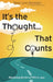 It's the Thought That Counts: Mastering the Art of YOU vs. you by Dana Lynn Bernstein