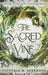 The Sacred Vine by Victoria M. Sorenson