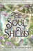 The Soul Shield by Sorenson, Victoria M.