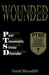 Wounded But Not Defeated by Todd Woodfill