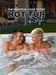 The Essential Guide to the Hot Tub Lifestyle by Cindy Melbrod