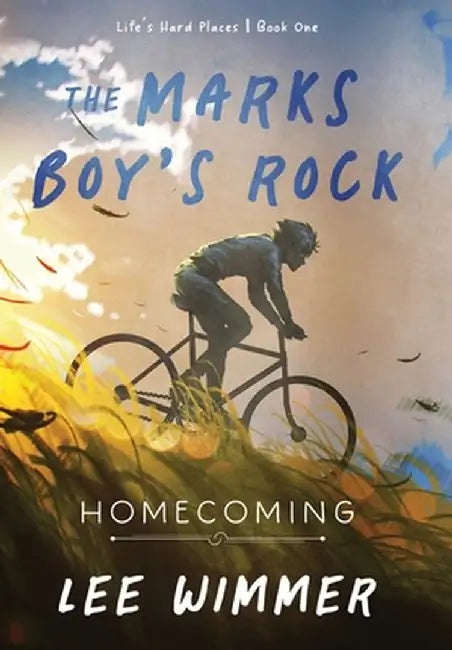The Marks Boy's Rock: Homecoming by Lee Wimmer