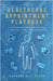 The Healthcare Appointment Playbook: Understanding the System to Get the Care You Deserve by Barbara Alif Doran