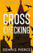 Cross Checking: A Parker Hanson mystery by Dennis Pierce