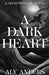 A Dark Heart by Aly Anders