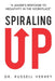 Spiraling Up by Russell Verhey