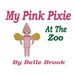 My Pink Pixie: At The Zoo by Belle Brook