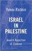 Israel In Palestine: Jewish Rejection of Zionism by Rabkin, Yakov M.