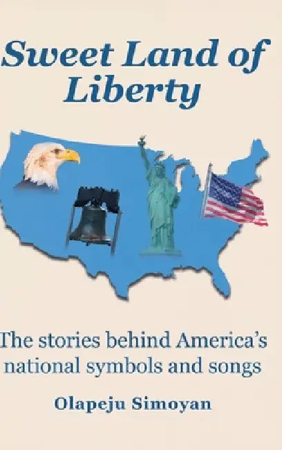 Sweet Land of Liberty by Olapeju Simoyan