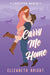 Carry Me Home by Bright, Elizabeth