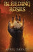 Bleeding Roses by April Savage