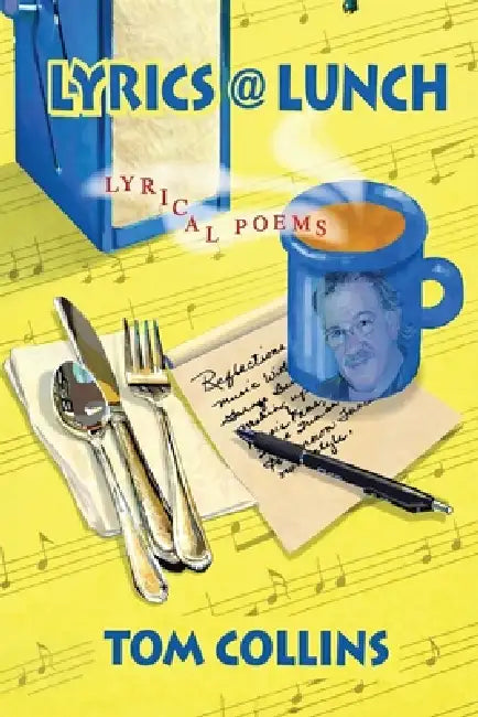 Lyrics at Lunch by Tom Collins