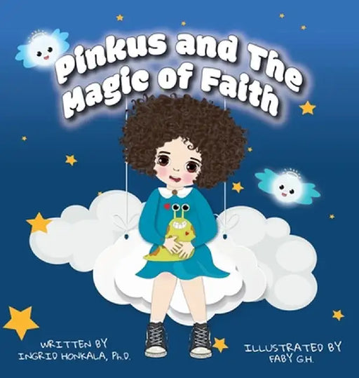 Pinkus and The Magic of Faith by Ingrid Honkala