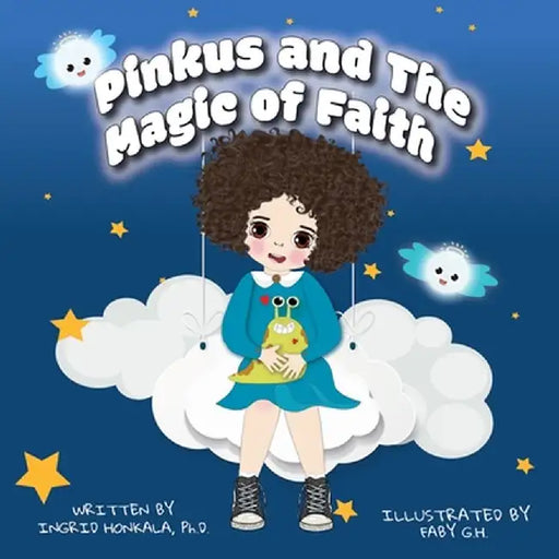 Pinkus and The Magic of Faith by Ingrid Honkala