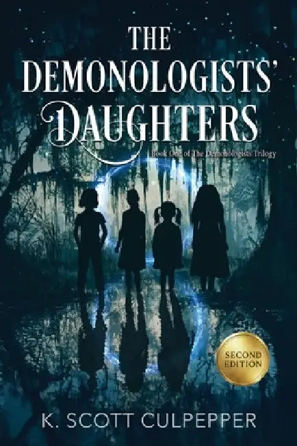 The Demonologists' Daughters by K. Scott Culpepper