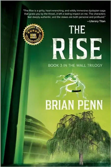 The Rise: Book 3 in The Wall Trilogy by Penn, Penn