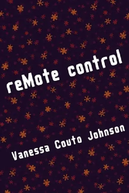 reMote control by Vanessa Couto Johnson