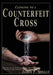 Clinging to a Counterfeit Cross by James P. Shelly