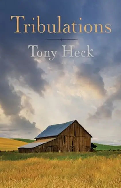 Tribulations by Tony Heck