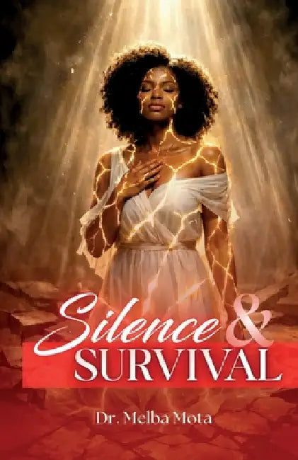 Silence & Survival by Melba Mota-Jordan, Silvonya Powell