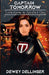 Captain Tomorrow: Tomorrow is Another Day by Dewey Dellinger