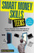 Smart Money Skills for Teens: A Fun, Choose-Your-Path Book to Teach Teens Financial Literacy by Kristen Roberts